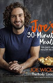 Book cover for "Joe's 30 Minute Meals" by Joe Wicks
