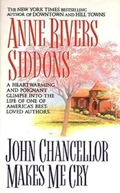 John Chancellor Makes Me Cry