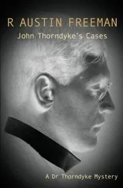 John Thorndyke's Cases