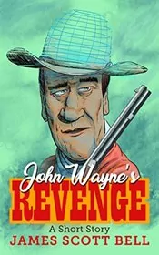 John Wayne's Revenge