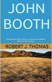 Book cover for "John Booth" by Robert J Thomas