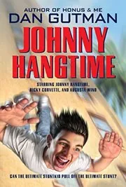Book cover for "Johnny Hangtime" by Dan Gutman