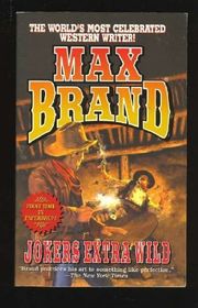 Book cover for "Jokers Extra Wild" by Max Brand