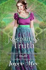 Josephine's Truth: Historical Regency Romance