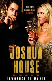 Book cover for "Joshua House" by Lawrence De Maria