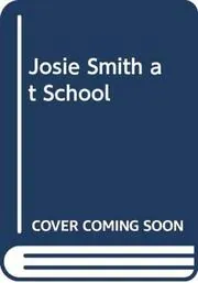 Josie Smith at School