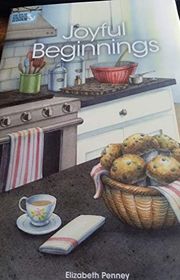 Book cover for "Joyful Beginnings" by Elizabeth Penney