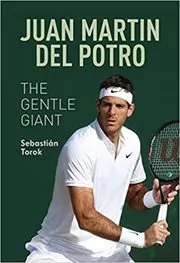 Book cover for "Juan Martin del Potro" by Sebastián Torok