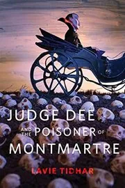 Judge Dee and the Poisoner of Montmartre