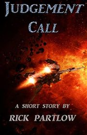 Book cover for "Judgement Call" by Rick Partlow