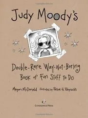 Book cover for "Judy Moody's Double-Rare Way-Not-Boring Book of Fun Stuff to Do" by Megan McDonald