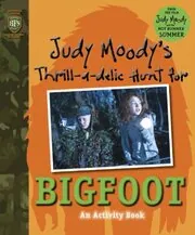 Book cover for "Judy Moody's Thrill-A-Delic Hunt for Bigfoot" by Megan McDonald