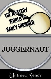 Book cover for "Juggernaut" by Nancy Connor Springer