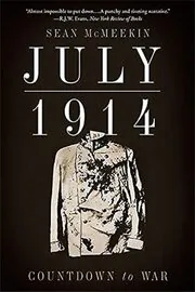 Book cover for "July 1914" by Sean McMeekin