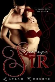 Book cover for "Just For You, Sir" by Laylah Roberts
