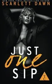 Book cover for "Just One Sip" by Scarlett Dawn
