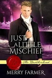 Just a Little Mischief