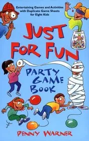 Book cover for "Just for Fun Party Game Book" by Penny Warner