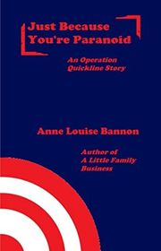 Book cover for "Just Because You're Paranoid" by Anne Louise Bannon