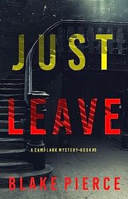 Book cover for "Just Leave" by Stella Gold