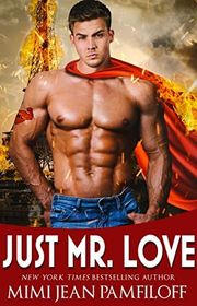 Book cover for "Just Mr. Love" by Mimi Jean Pamfiloff