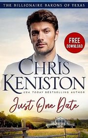 Book cover for "Just One Date" by Chris Keniston