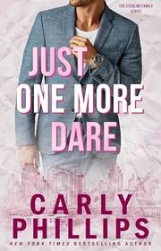 Book cover for "Just One More Dare" by Carly Phillips