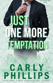 Book cover for "Just One More Temptation" by Carly Phillips