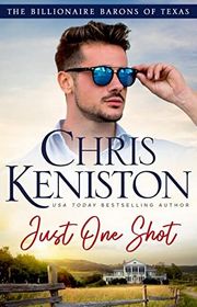 Book cover for "Just One Shot" by Chris Keniston