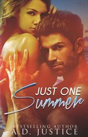 Book cover for "Just One Summer" by AD Justice