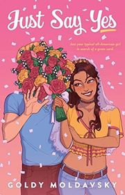 Book cover for "Just Say Yes" by Goldy Moldavsky