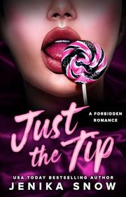 Book cover for "Just the Tip" by Jenika Snow