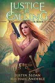 Book cover for "Justice Is Calling" by Michael Anderle