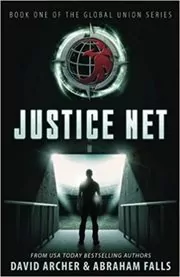 Book cover for "Justice Net" by David Archer