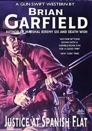 Justice at Spanish Flat