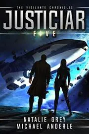 Book cover for "Justiciar" by Michael Anderle