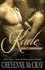 Book cover for "Kade" by Cheyenne McCray