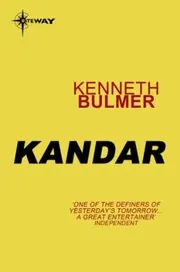 Book cover for "Kandar" by Kenneth Bulmer