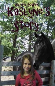 Book cover for "Kaslyne's Story" by Valerie Bowen