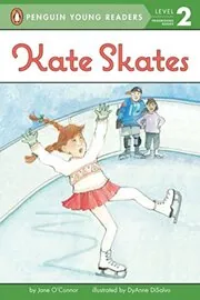 Book cover for "Kate Skates" by Jane O’Connor