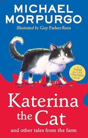 Book cover for "Katerina the Cat and Other Tales from the Farm" by Michael Morpurgo