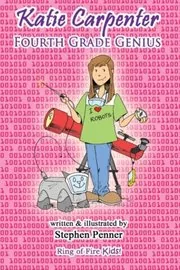 Book cover for "Katie Carpenter, Fourth Grade Genius" by Stephen Penner