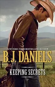 Book cover for "Keeping Secrets" by BJ Daniels