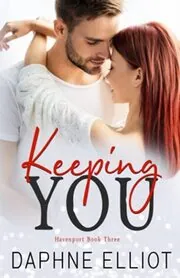 Keeping You