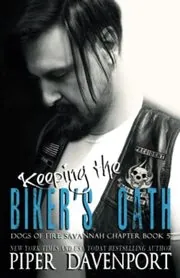 Book cover for "Keeping the Biker's Oath" by Piper Davenport