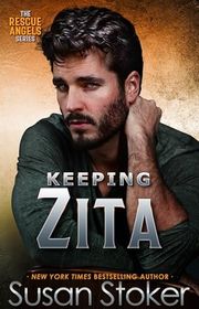 Book cover for "Keeping Zita" by Susan Stoker