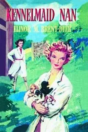 Book cover for "Kennelmaid Nan" by Elinor M Brent Dyer