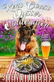 Book cover for "Kent Coast Oyster Obliteration" by Steve Higgs