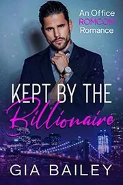 Kept by the Billionaire