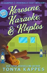 Book cover for "Kerosene, Karaoke, & Kleptos" by Tonya Kappes